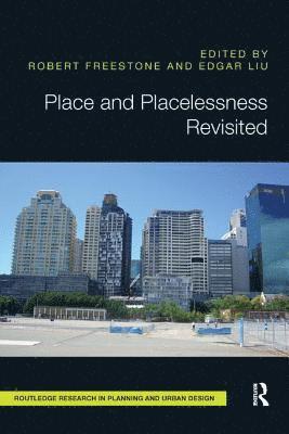 Place and Placelessness Revisited 1