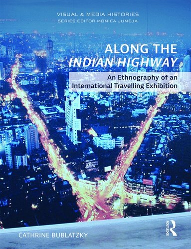 Cathrine Bublatzky - Along the Indian Highway, Inbunden