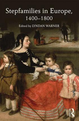 Lyndan Warner - Stepfamilies in Europe, 1400-1800, Häftad