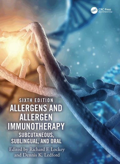 Richard F. Lockey, Dennis K. Ledford - Allergens and Allergen Immunotherapy, Inbunden