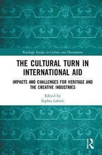 bokomslag The Cultural Turn in International Aid