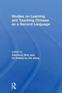 bokomslag Studies on Learning and Teaching Chinese as a Second Language
