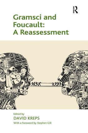 David Kreps - Gramsci and Foucault: A Reassessment, Häftad