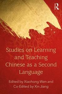 bokomslag Studies on Learning and Teaching Chinese as a Second Language