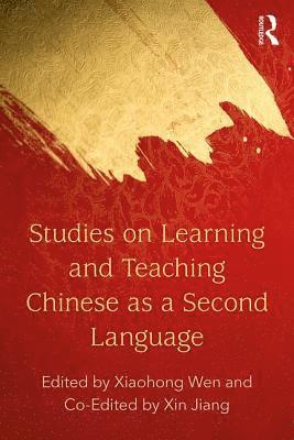 Studies on Learning and Teaching Chinese as a Second Language 1