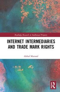 bokomslag Internet Intermediaries and Trade Mark Rights