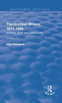 bokomslag The Scottish Miners, 18741939