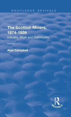 The Scottish Miners, 18741939 1