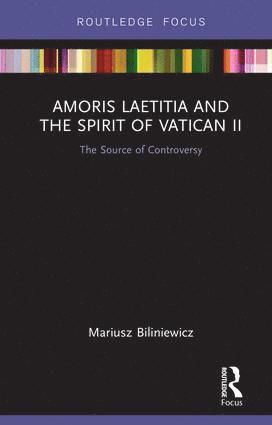 bokomslag Amoris Laetitia and the spirit of Vatican II