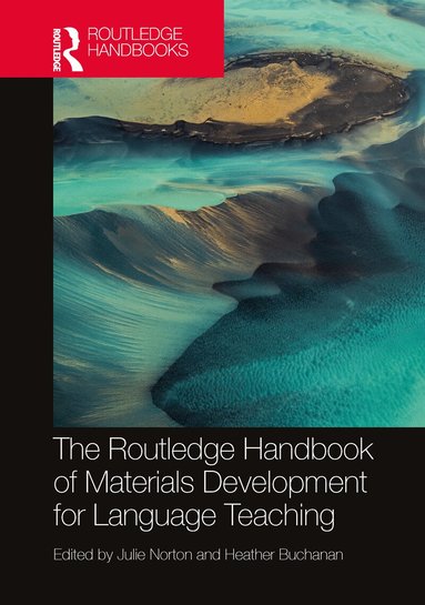 Julie Norton, Heather Buchanan - Routledge Handbook of Materials Development for Language Teaching, Inbunden