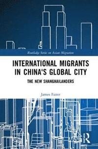 bokomslag International Migrants in China's Global City