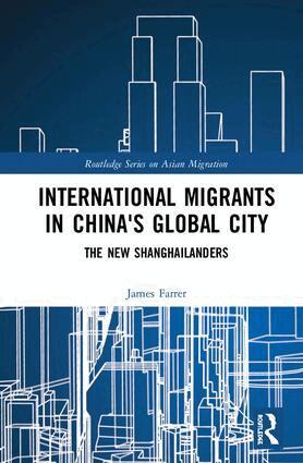 James Farrer - International Migrants in China's Global City, Inbunden