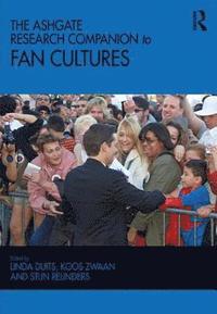 bokomslag The Ashgate Research Companion to Fan Cultures