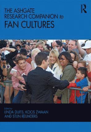 Linda Duits, Koos Zwaan, Stijn Reijnders - Ashgate Research Companion to Fan Cultures, Häftad