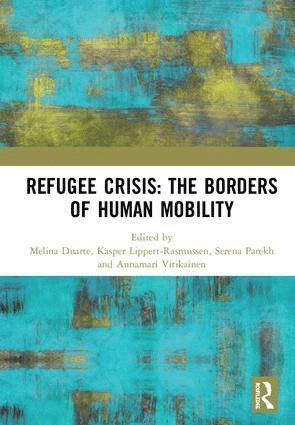 bokomslag Refugee Crisis: The Borders of Human Mobility