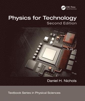 Daniel H. Nichols, Daniel H Nichols - Physics for Technology, Second Edition, Inbunden