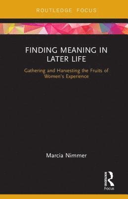 Finding Meaning in Later Life 1