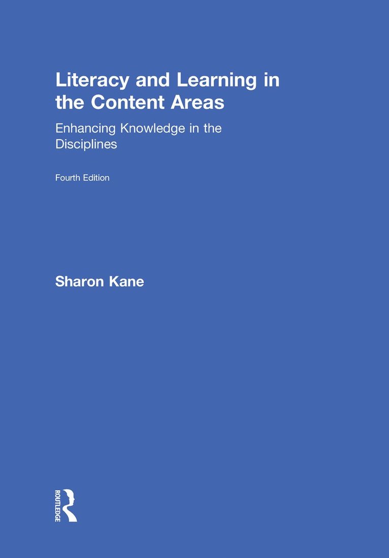 Literacy and Learning in the Content Areas 1