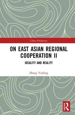 On East Asian Regional Cooperation II 1