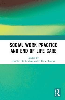 bokomslag Social Work Practice and End-of-Life Care