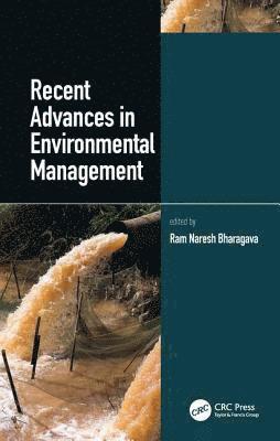 Ram Naresh Bharagava - Recent Advances in Environmental Management, Inbunden