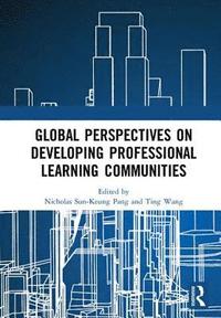 bokomslag Global Perspectives on Developing Professional Learning Communities
