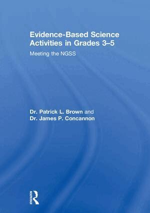 Patrick Brown, James Concannon - Evidence-Based Science Activities in Grades 3–5, Inbunden