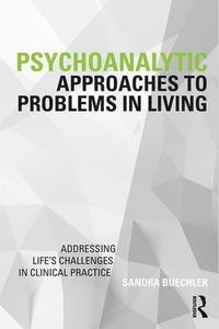 bokomslag Psychoanalytic Approaches to Problems in Living