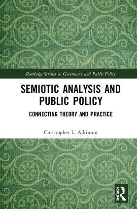 Christopher L. Atkinson - Semiotic Analysis and Public Policy, Inbunden
