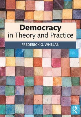 Democracy in Theory and Practice 1