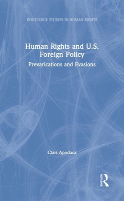 bokomslag Human Rights and U.S. Foreign Policy