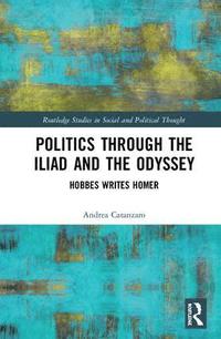 bokomslag Politics through the Iliad and the Odyssey