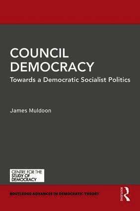 James Muldoon - Council Democracy, Inbunden