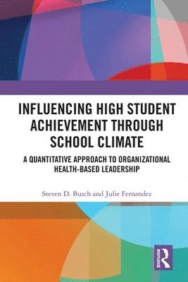 bokomslag Influencing High Student Achievement through School Culture and Climate