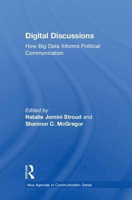 Natalie Jomini Stroud, Shannon McGregor - Digital Discussions, Inbunden