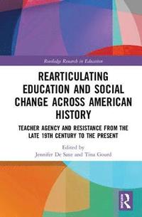 bokomslag Radical Educators Rearticulating Education and Social Change