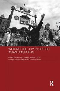 bokomslag Writing the City in British Asian Diasporas