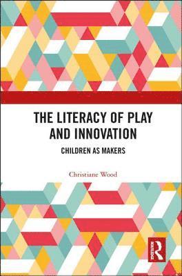Literacy of Play and Innovation