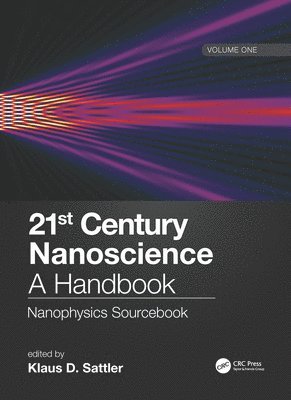 Klaus D. Sattler - 21st Century Nanoscience – A Handbook, Inbunden