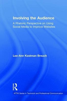 Lee Ann Kastman Breuch, Lee Ann (University of Minnesota) Kastman Breuch - Involving the Audience, Inbunden