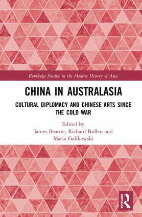James Beattie, Richard Bullen, Maria Galikowski - China in Australasia, Inbunden