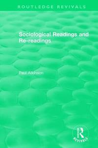 bokomslag Sociological Readings and Re-readings (1996)
