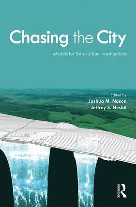 Joshua M Nason, Jeffrey S Nesbit - Chasing the City, Häftad
