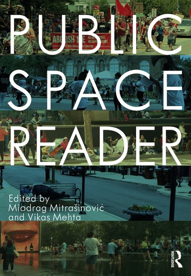 Miodrag Mitrašinović, Vikas Mehta - Public Space Reader, Häftad