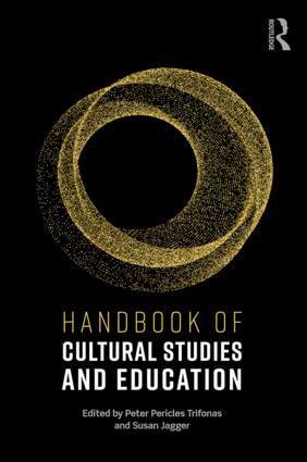 Peter Pericles Trifonas, Susan Jagger - Handbook of Cultural Studies and Education, Häftad