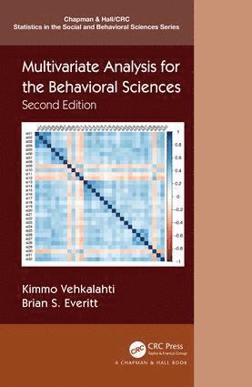 Kimmo Vehkalahti, Brian S. Everitt, UK) Everitt, Brian S. (King's College, University of London - Multivariate Analysis for the Behavioral Sciences, Second Edition, Inbunden