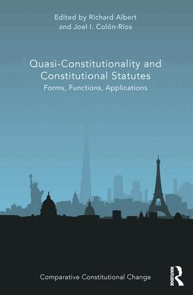 Richard Albert, Joel Colón-Ríos - Quasi-Constitutionality and Constitutional Statutes, Inbunden