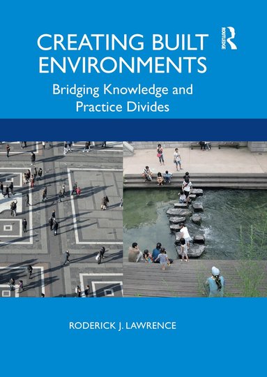 Roderick Lawrence - Creating Built Environments, Inbunden