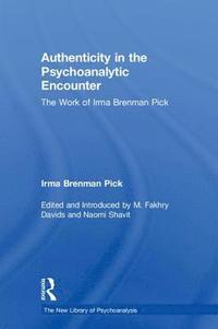 bokomslag Authenticity in the Psychoanalytic Encounter