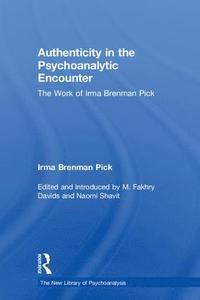 bokomslag Authenticity in the Psychoanalytic Encounter